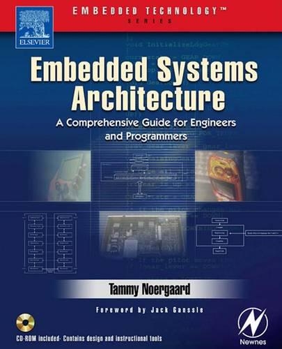 Embedded Systems Architecture: A Comprehensive Guide for Engineers and Programmers(Embedded Technology)