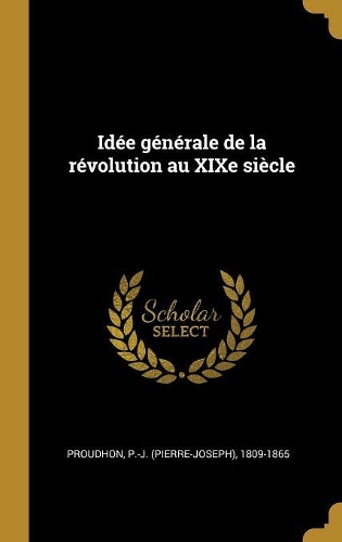 Idée générale de la révolution au XIXe siècle