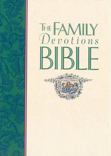 The Family Devotions Bible