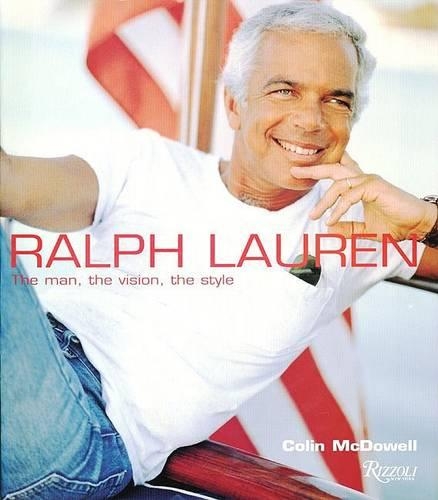 Ralph Lauren: The Man, the Vision, the Style