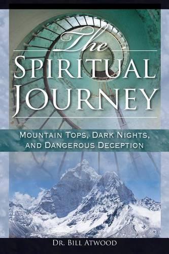 Spiritual Journey: Mountain Tops, Dark Nights, and Dangerous Deceptions