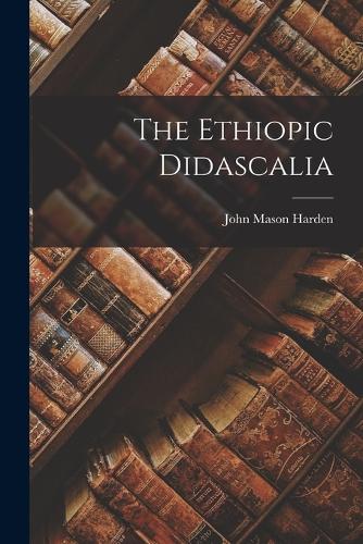 The Ethiopic Didascalia