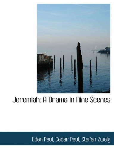 Jeremiah: A Drama in Nine Scenes