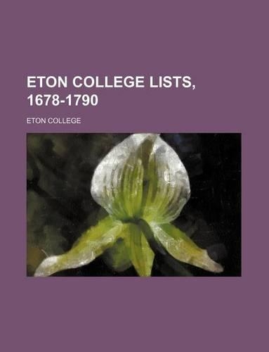 Eton College Lists, 1678-1790