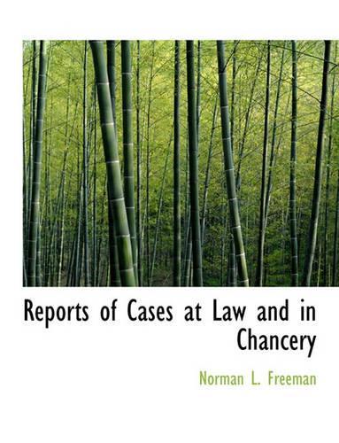 Reports of Cases at Law and in Chancery