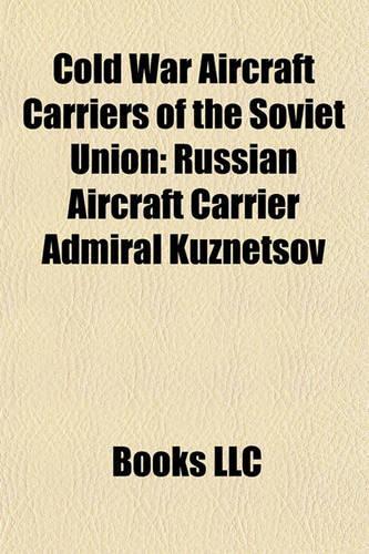 Cold War Aircraft Carriers of the Soviet Union
