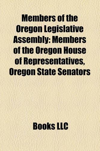 Members of the Oregon Legislative Assembly: Members of the Oregon House of Representatives, Oregon State Senators(English)