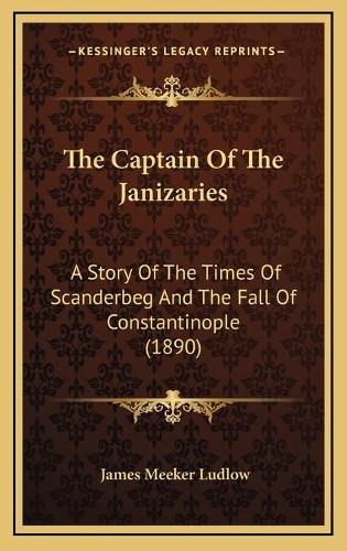 The Captain Of The Janizaries