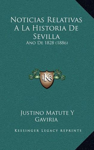 Noticias Relativas A La Historia De Sevilla