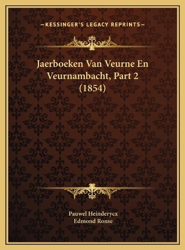 Jaerboeken Van Veurne En Veurnambacht, Part 2 (1854)