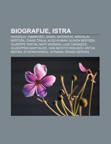 Biografije, Istra: Radoslav Jambro I, Daniel Na Inovi, Miroslav Berto A, Zvane Rnja, Aldo Kliman, Slaven Berto A, Giuseppe Tartini(91)