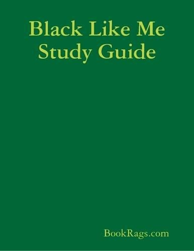 Black Like Me Study Guide