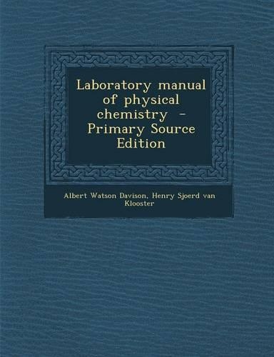 Laboratory Manual of Physical Chemistry
