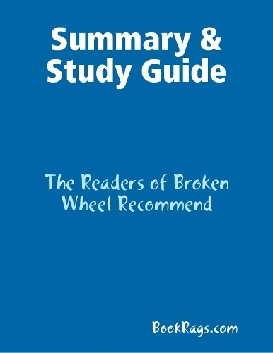 Summary & Study Guide: The Readers of Broken Wheel Recommend