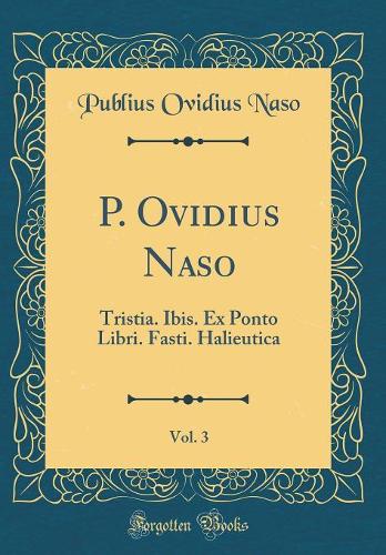 P. Ovidius Naso, Vol. 3