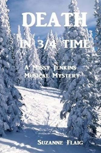 Death in 3/4 Time: A Missy Jenkins Musical Mystery(English)