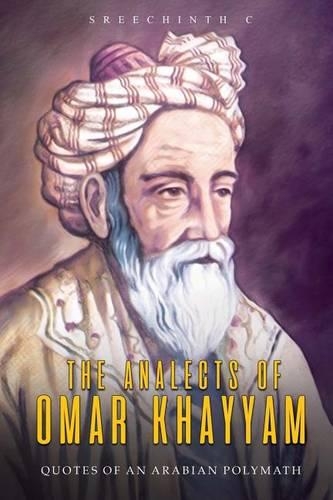 The Analects of Omar Khayyam