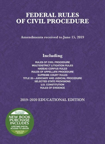 Federal Rules of Civil Procedure, Educational Edition, 2019-2020