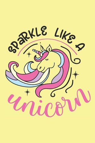 Sparkle Like A Unicorn