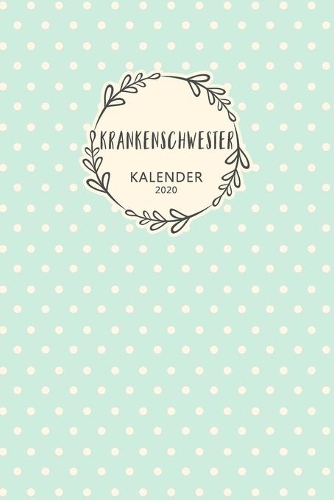 Krankenschwester Kalender 2020