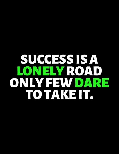 Success Is A Lonely Road Only Few Dare To Take It: lined professional notebook/journal. Perfect gifts under 10 dollars for women: Amazing Notebook/Journal/Workbook - Perfectly Sized 8.5x11" - 120 Pag