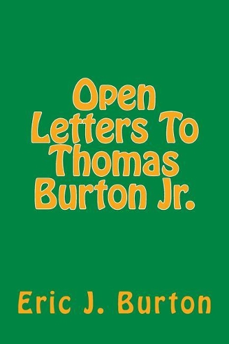 Open Letters To Thomas Burton Jr.