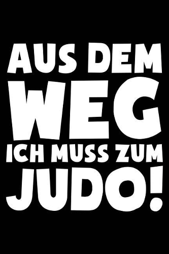 Ich Muss Zum Judo