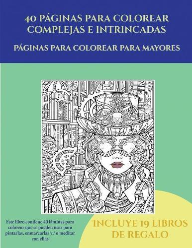 Páginas para colorear para mayores (40 páginas para colorear complejas e intrincadas)