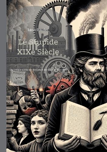 Le Stupide XIXe Siècle