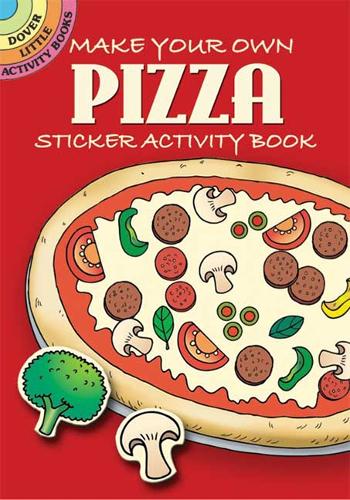 Make Your Own Pizza: Sticker Activity Book(Little Activity Books)