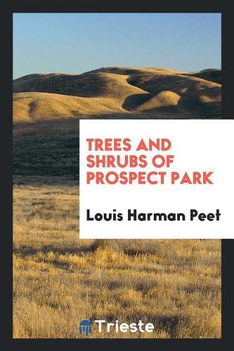 Trees and Shrubs of Prospect Park