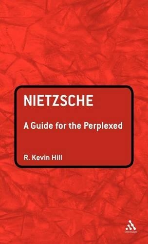 Nietzsche: A Guide for the Perplexed: (Guides for the Perplexed)