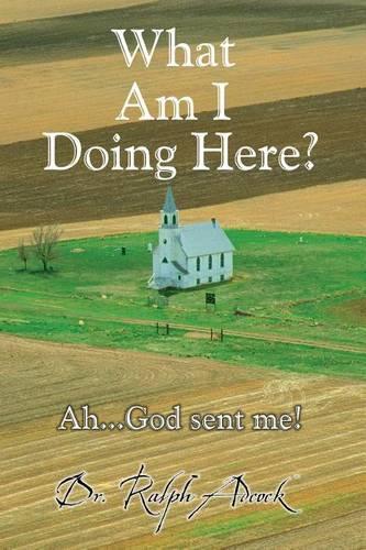 What Am I Doing Here?