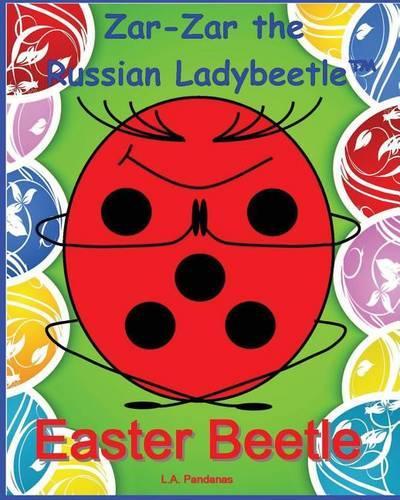 Zar-Zar the Russian Ladybeetle