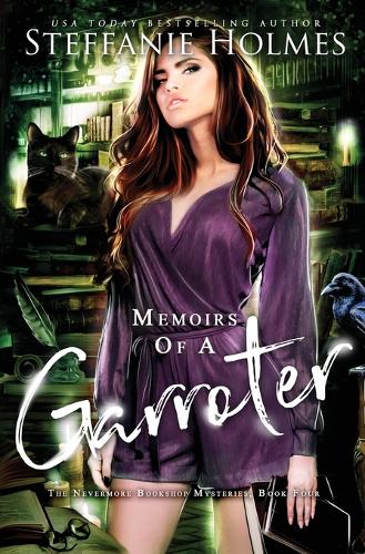Memoirs of a Garroter: (4 Nevermore Bookshop Mysteries)