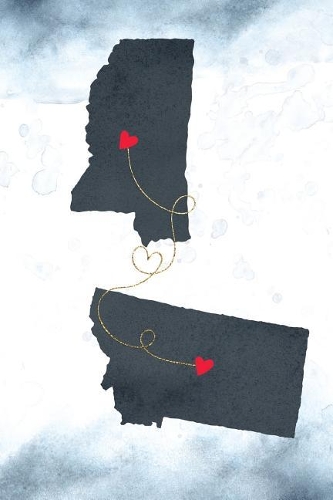 Mississippi & Montana: Long Distance Out of State Notebook - Blank Lines(876 Together Forever Never Apart Us States Journals)