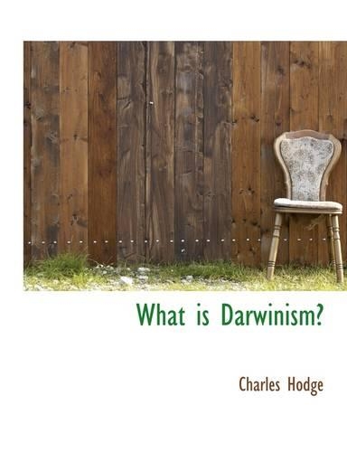 What Is Darwinism?