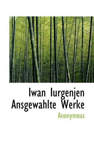 Iwan Iurgenjen Ansgewahlte Werke