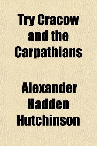 Try Cracow and the Carpathians