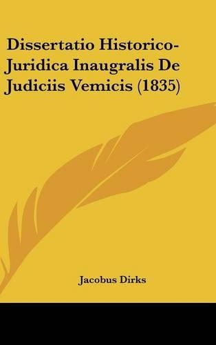 Dissertatio Historico-Juridica Inaugralis de Judiciis Vemicis (1835)