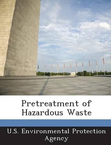 Pretreatment of Hazardous Waste
