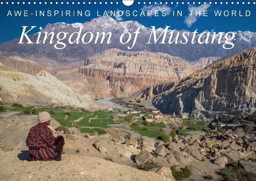 Awe-Inspiring Landscapes of the World: Kingdom of Mustang / UK-Version 2018