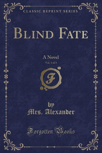 Blind Fate, Vol. 1 of 3