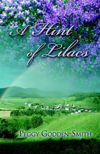 A Hint of Lilacs: (English)