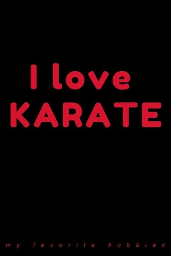 I Love Karate