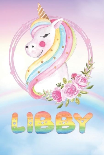 Libby: Libby's Unicorn Personal Custom Named Diary Planner Calendar Notebook Journal 6x9 Personalized Customized Gift For Someone Who's Surname is Libby Or