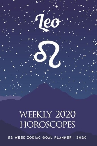 Leo - Weekly 2020 Horoscopes