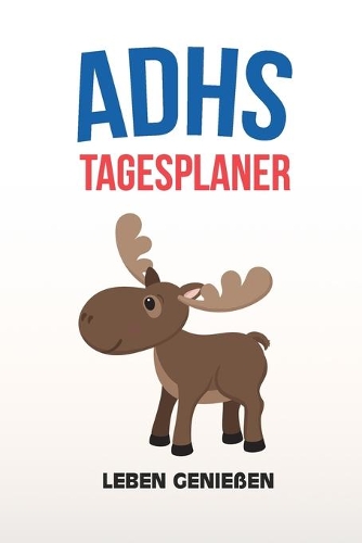 ADHS Tagesplaner - Leben genießen