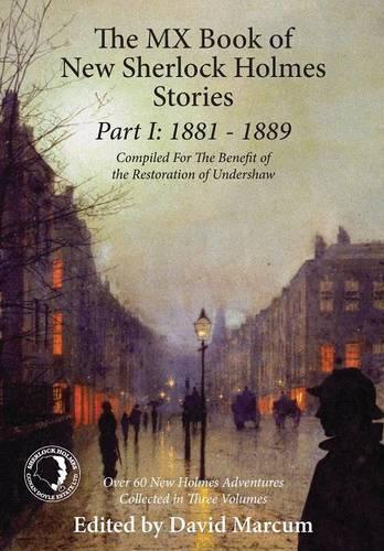 MX Book of New Sherlock Holmes Stories Part I: 1881 to 1889(MX Book of New Sherlock Holmes Stories)
