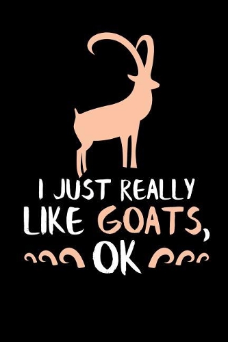 I Just Really Like Goats, Ok
